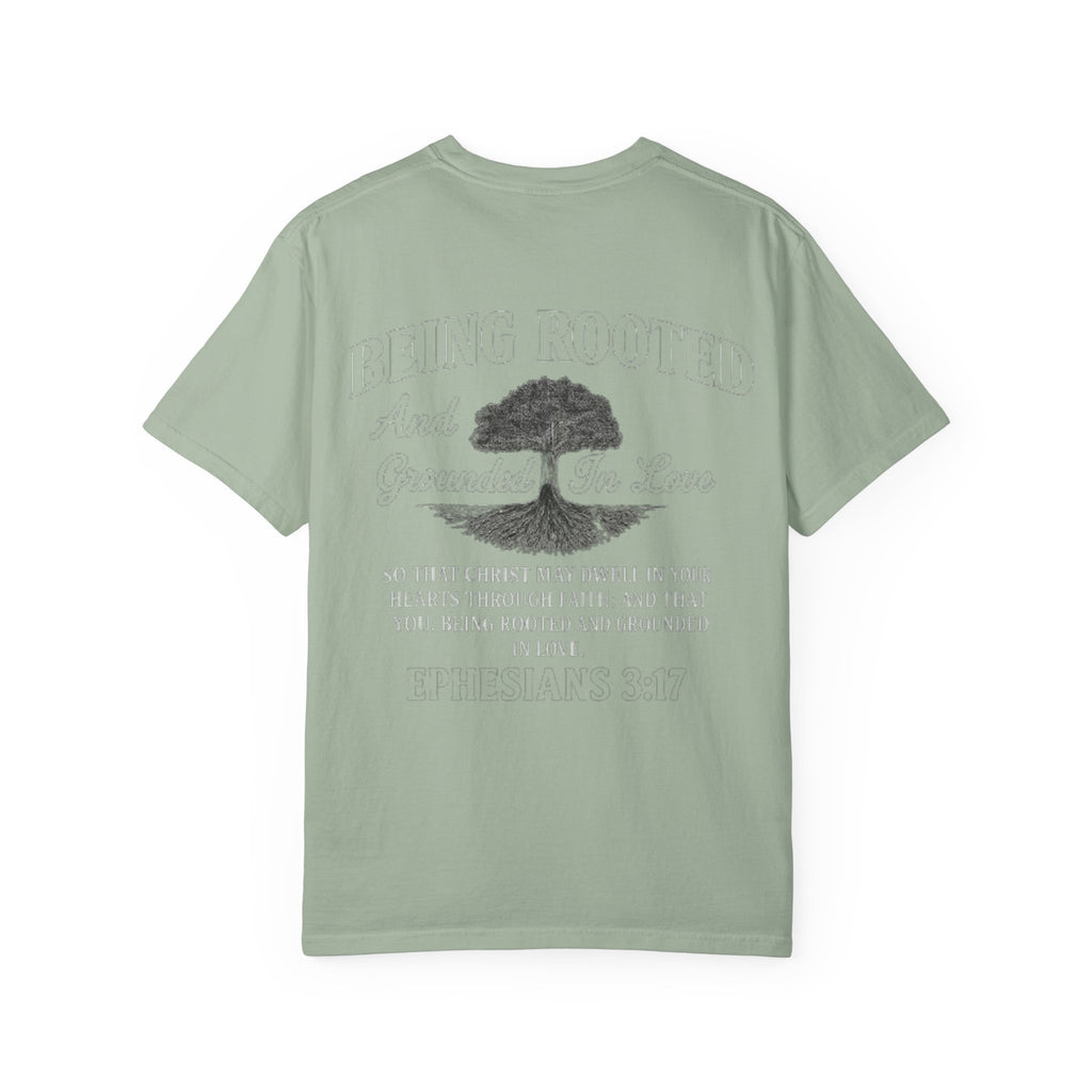 Being Rooted T-Shirt — 'Being Rooted and Grounded in Love' Ephesians 3:17 Christian Tee