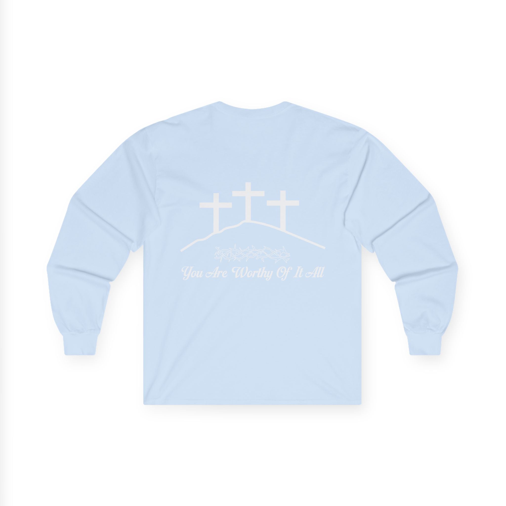 Christian Long Sleeve Tee - "You Are Worthy Of It All" Crosses Worship Shirt