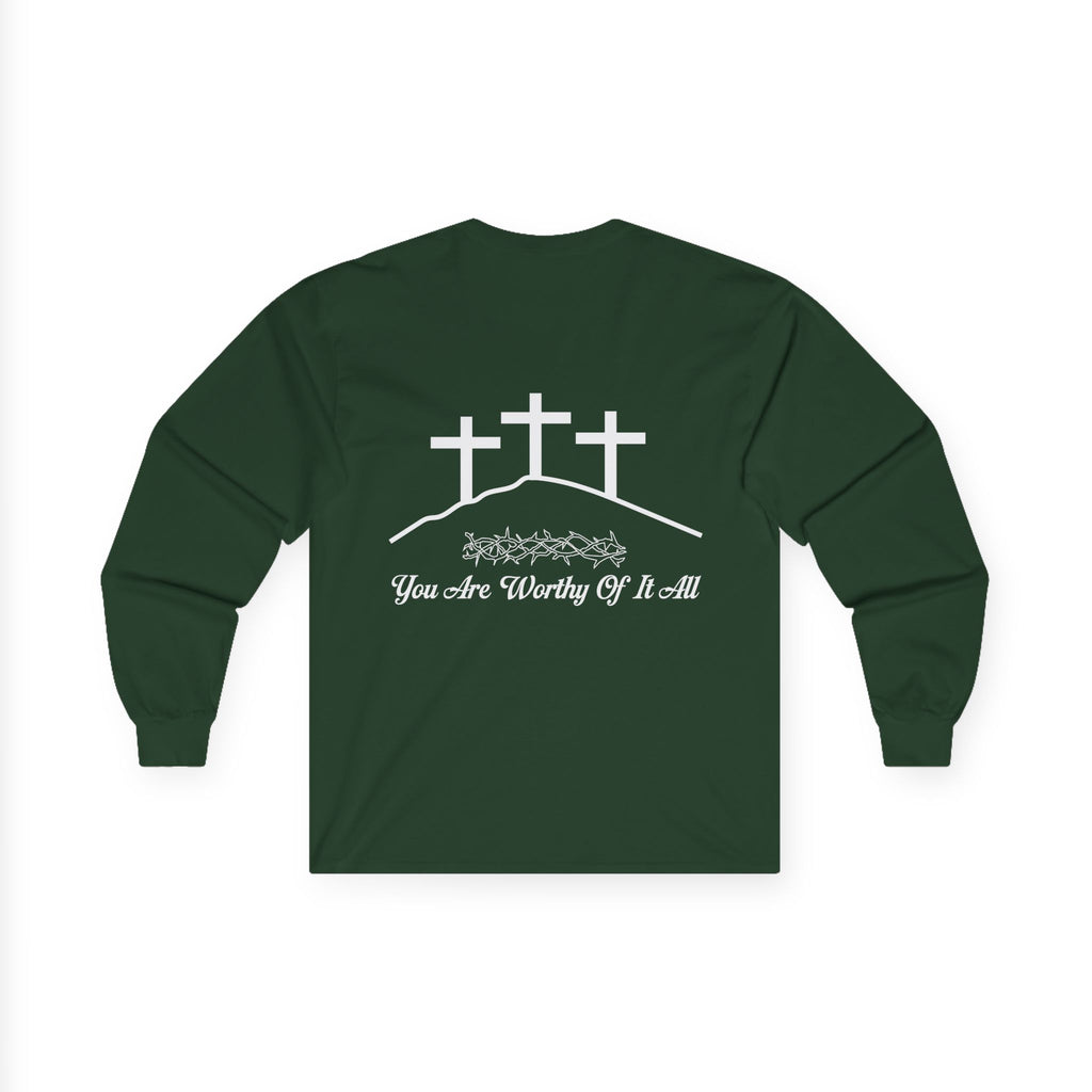 Christian Long Sleeve Tee - "You Are Worthy Of It All" Crosses Worship Shirt