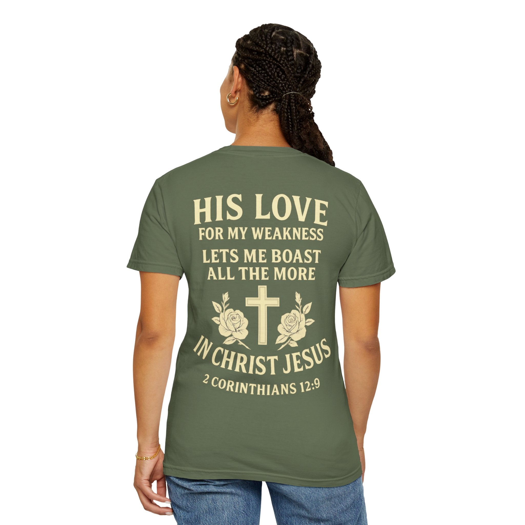 Christian T-Shirt — “His Love for My Weakness” 2nd Corinthians 12:9 Inspirational Tee