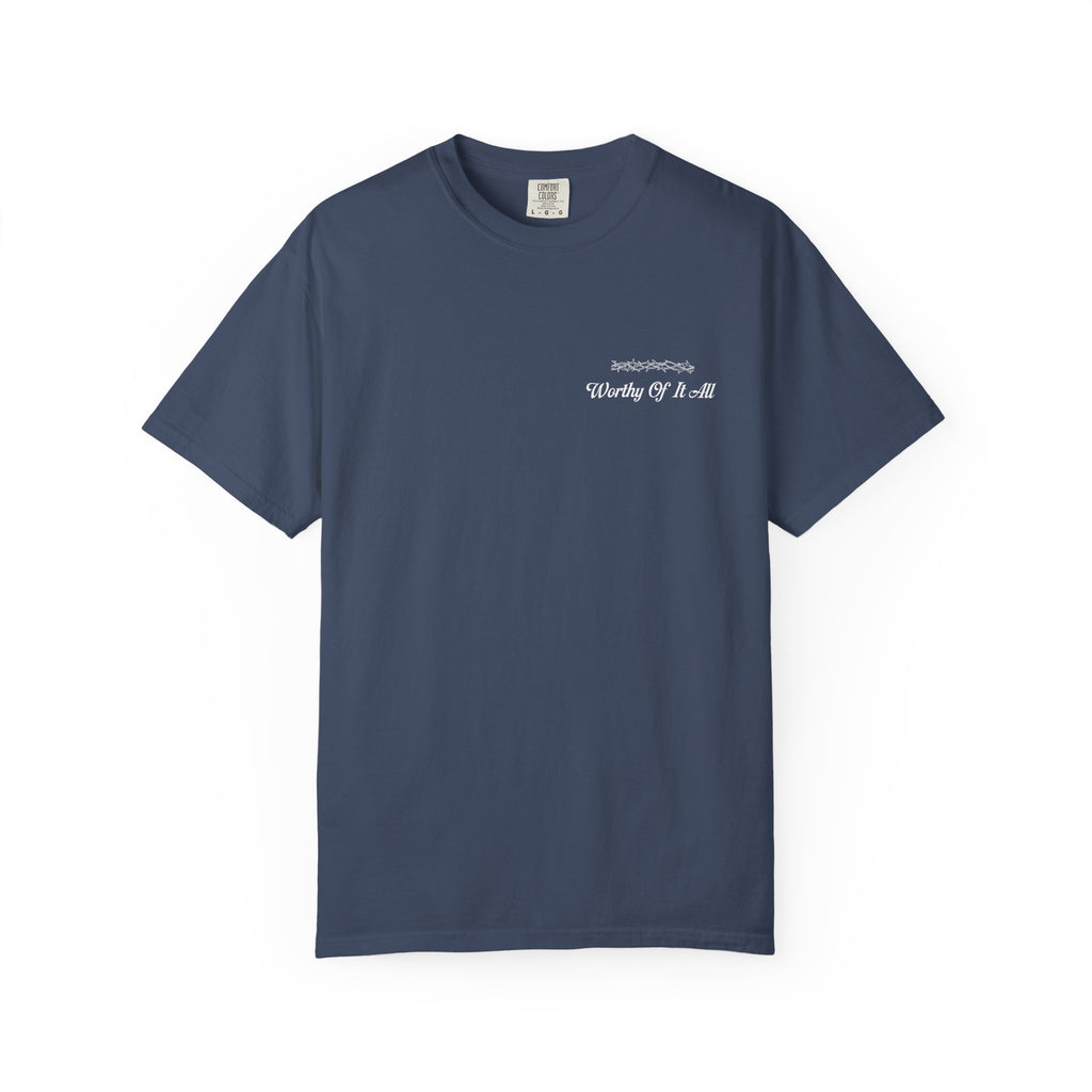 Christian Cross T-Shirt — "You Are Worthy Of It All" Faith Graphic Tee