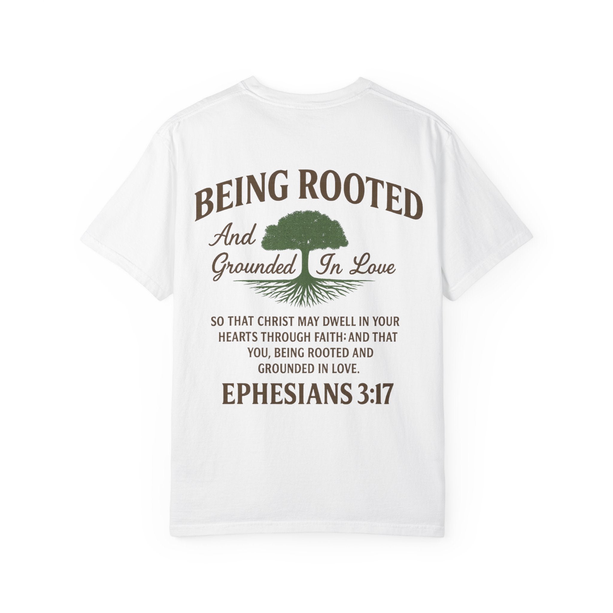 Ephesians 3:17 'Being Rooted and Grounded in Love' T-Shirt