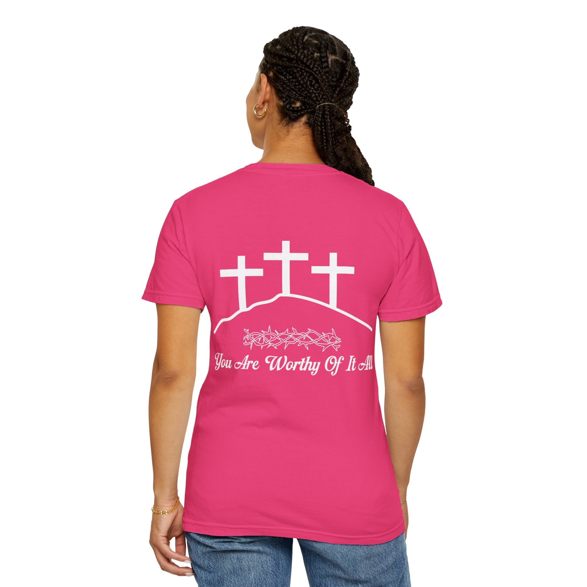 Christian Cross T-Shirt — "You Are Worthy Of It All" Faith Graphic Tee