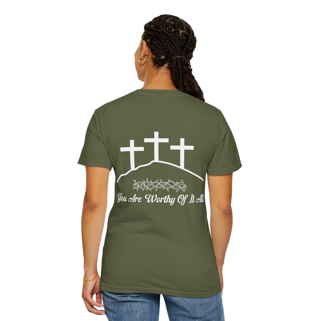 Christian Cross T-Shirt — "You Are Worthy Of It All" Faith Graphic Tee