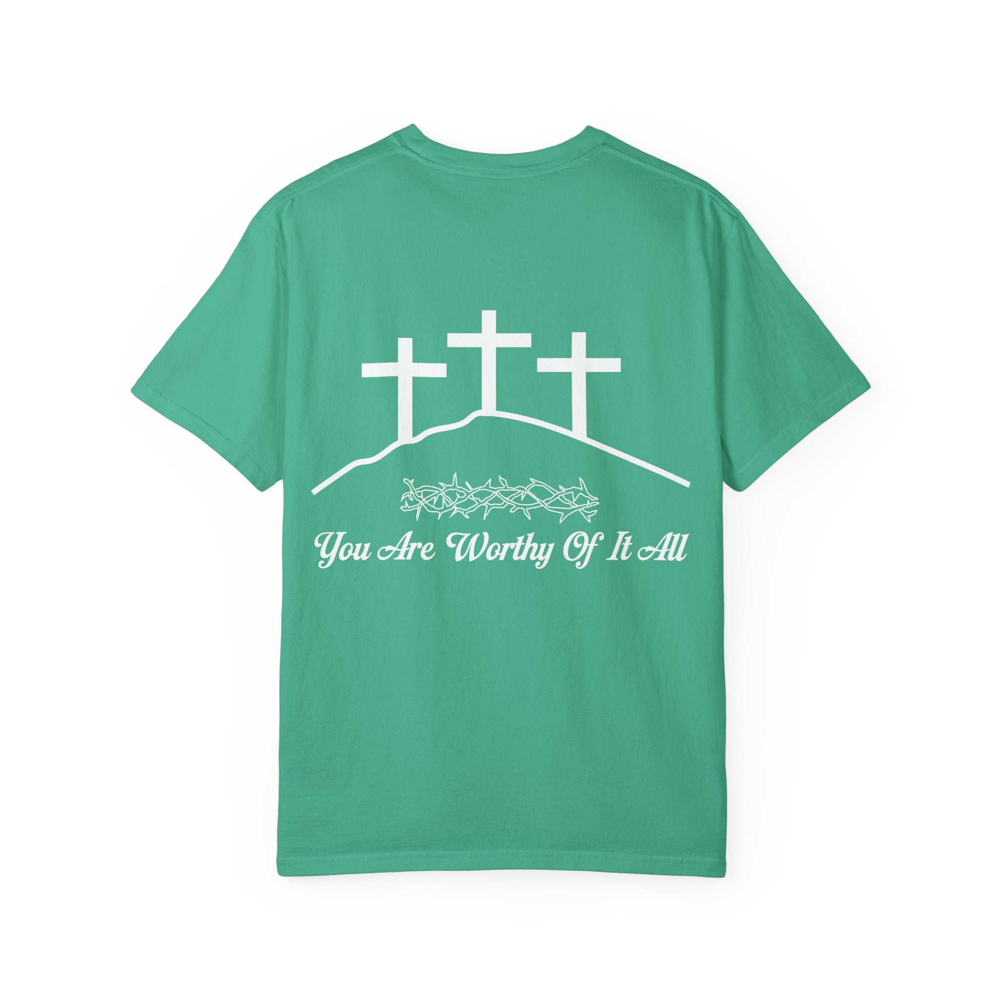 Christian Cross T-Shirt — "You Are Worthy Of It All" Faith Graphic Tee