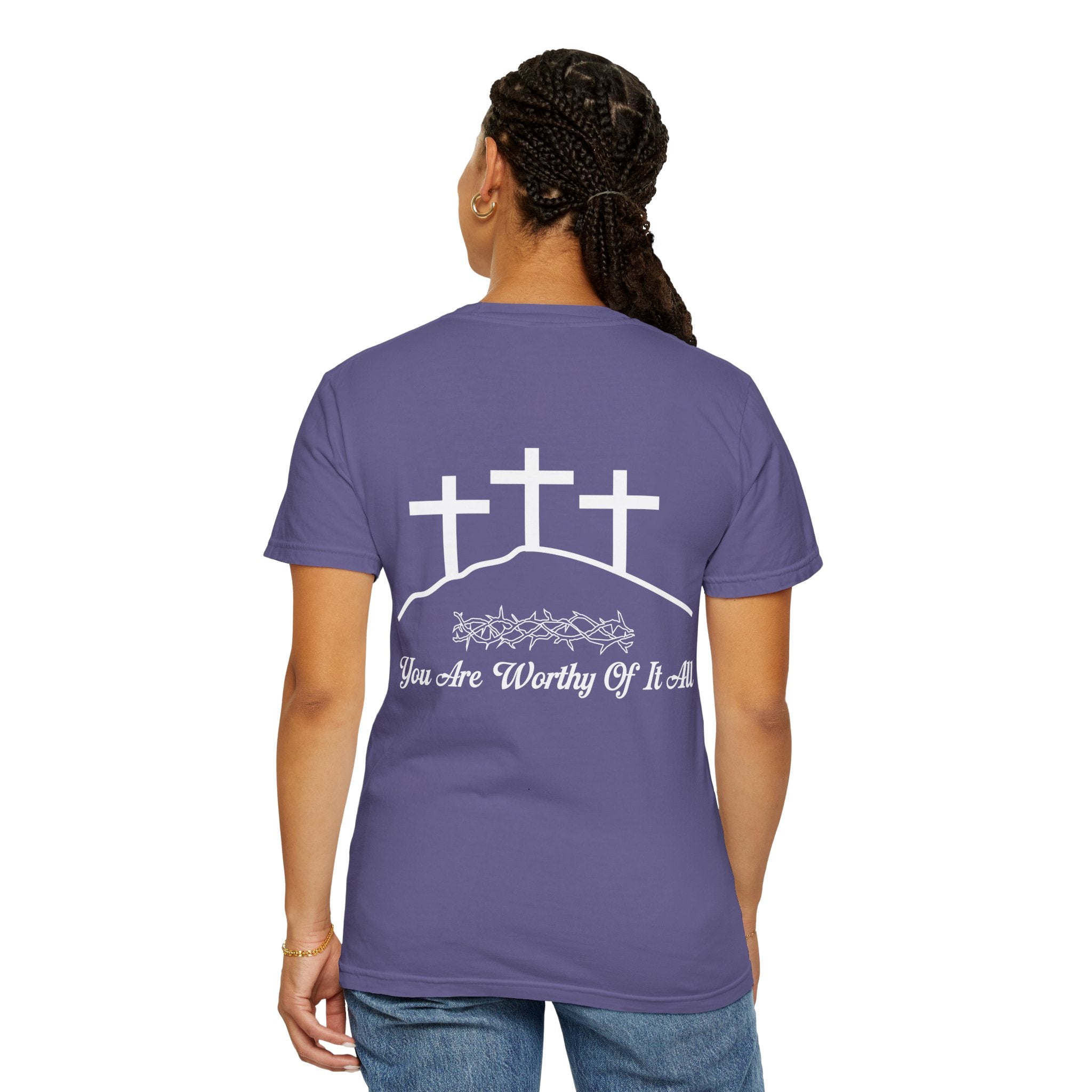 Christian Cross T-Shirt — "You Are Worthy Of It All" Faith Graphic Tee