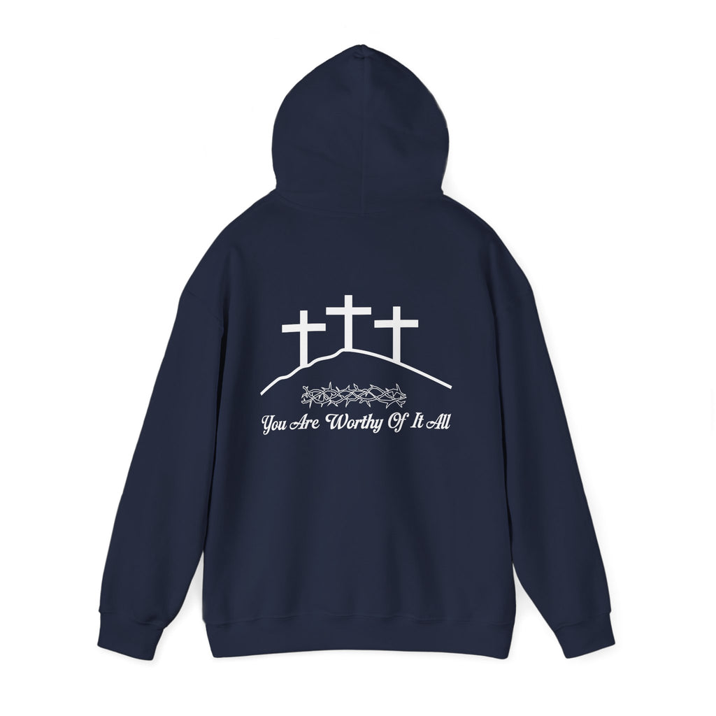 Christian Hoodie – 'You Are Worthy Of It All' Three Crosses Worship Sweatshirt
