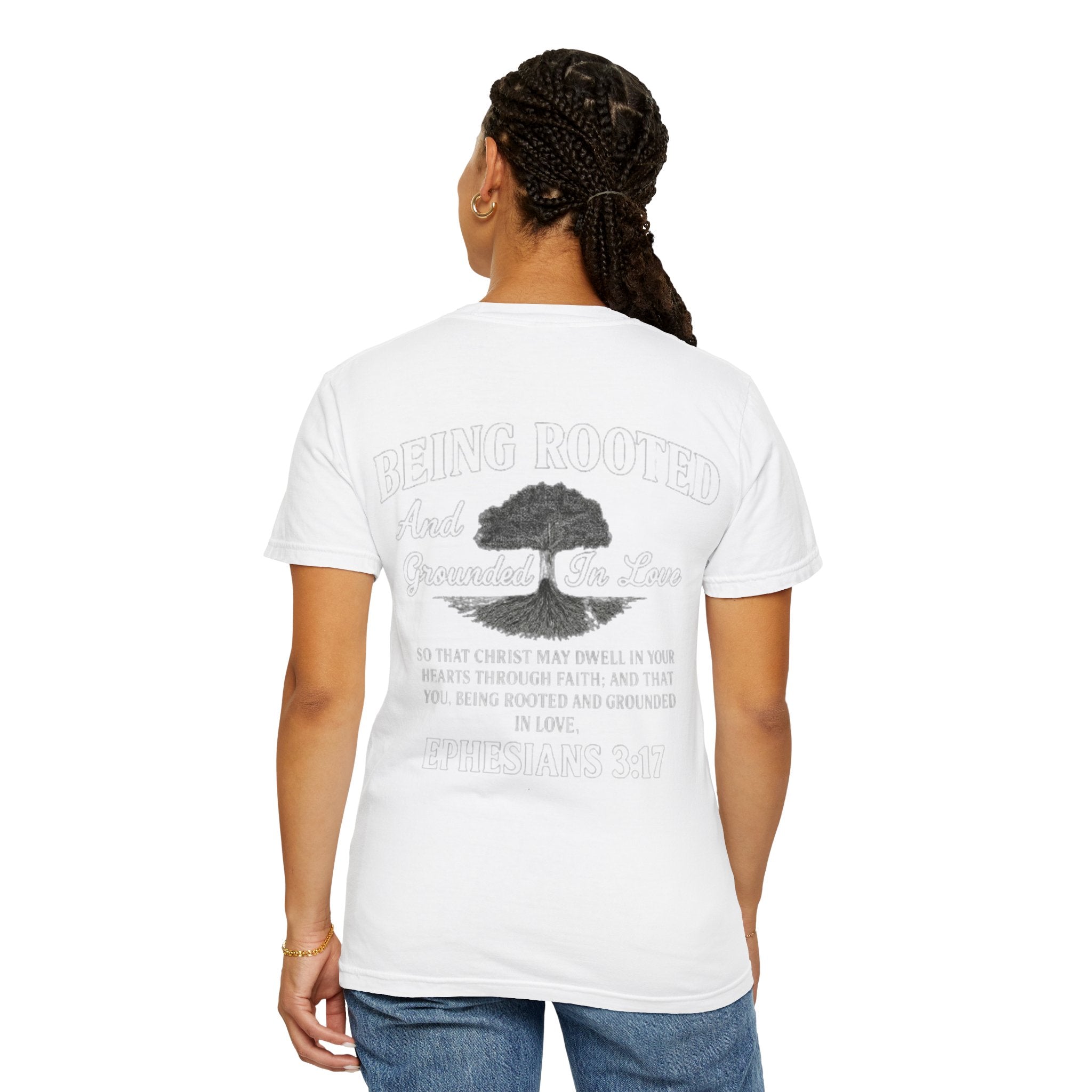 Being Rooted T-Shirt — 'Being Rooted and Grounded in Love' Ephesians 3:17 Christian Tee