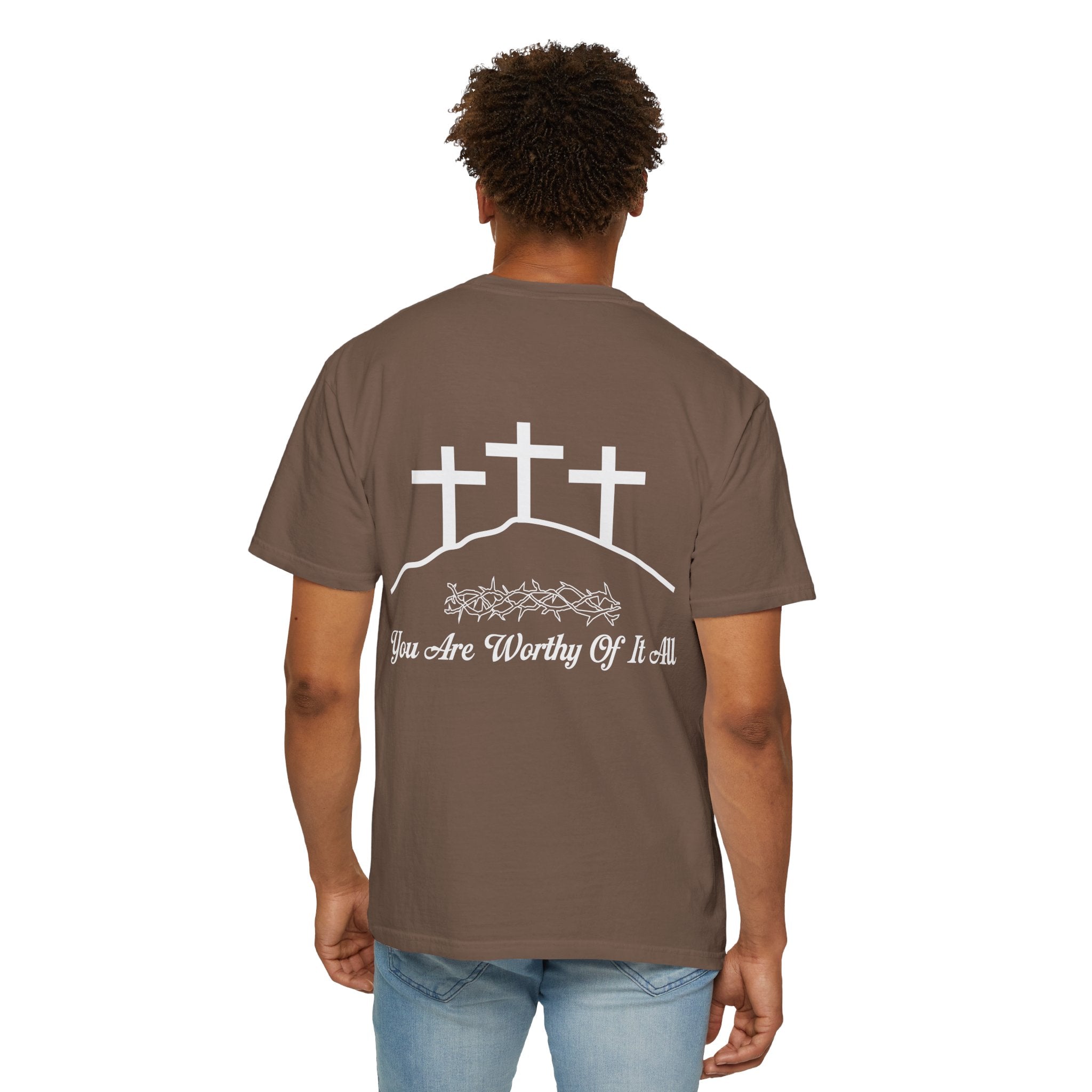 Christian Cross T-Shirt — "You Are Worthy Of It All" Faith Graphic Tee
