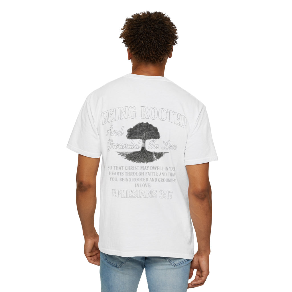 Being Rooted T-Shirt — 'Being Rooted and Grounded in Love' Ephesians 3:17 Christian Tee