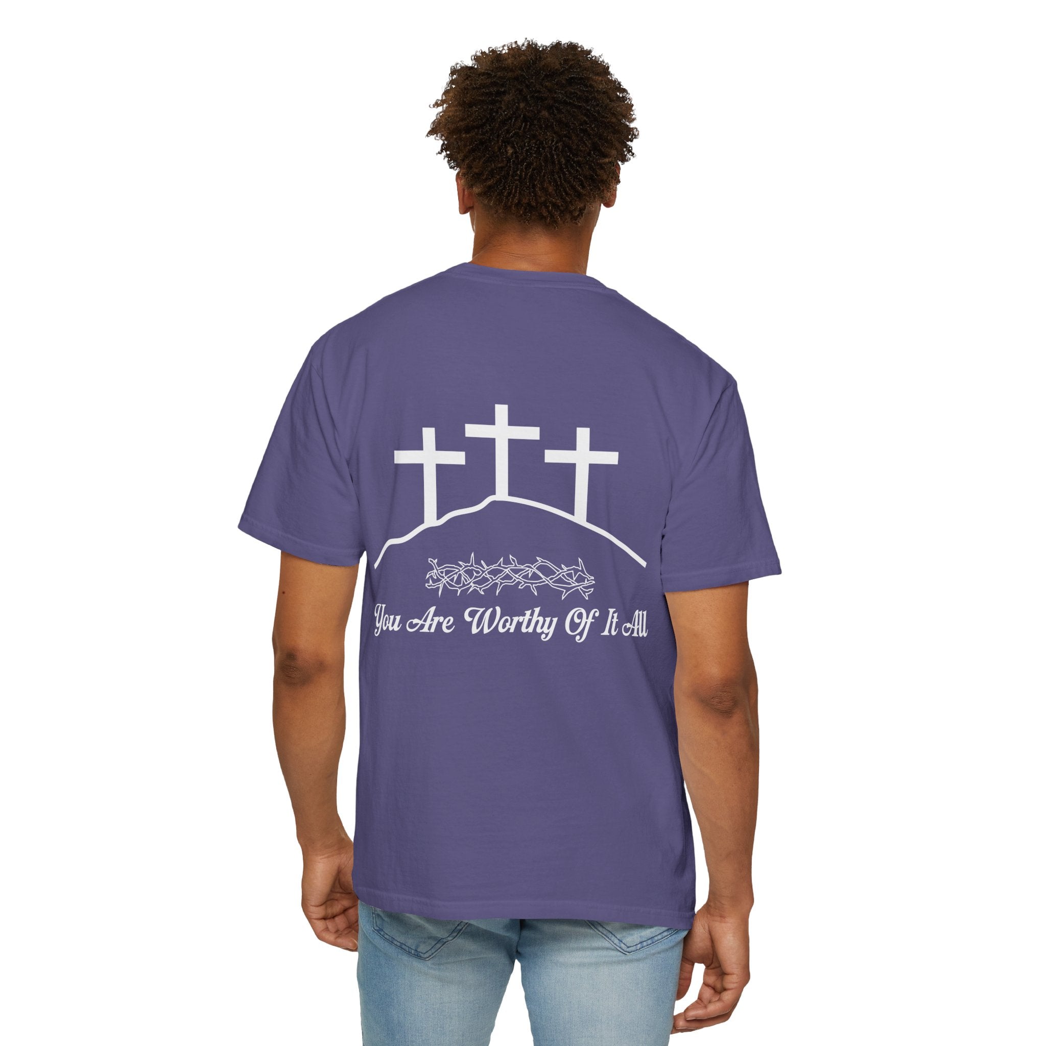 Christian Cross T-Shirt — "You Are Worthy Of It All" Faith Graphic Tee