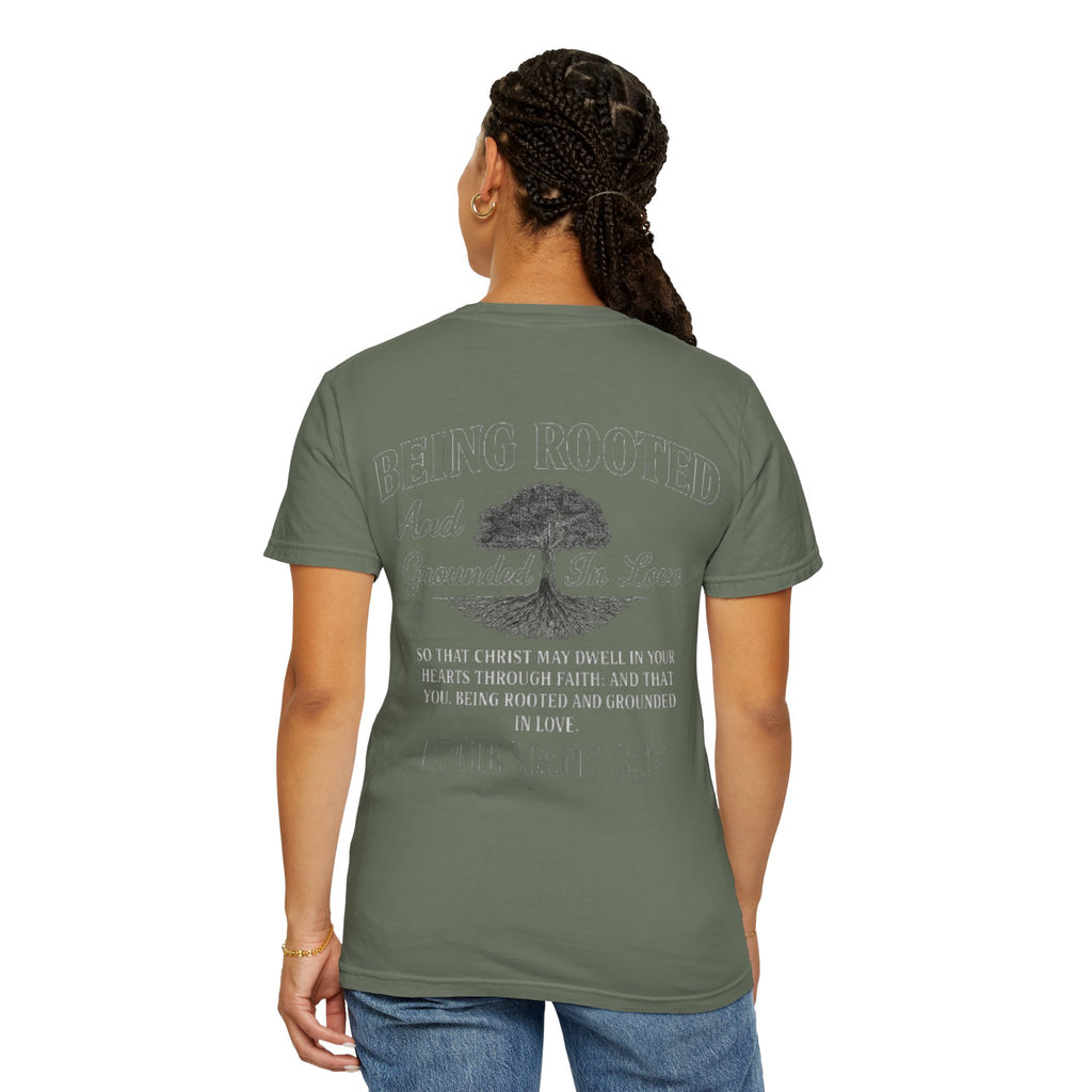 Being Rooted T-Shirt — 'Being Rooted and Grounded in Love' Ephesians 3:17 Christian Tee