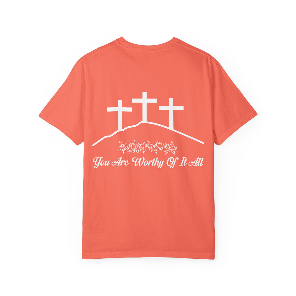 Christian Cross T-Shirt — "You Are Worthy Of It All" Faith Graphic Tee