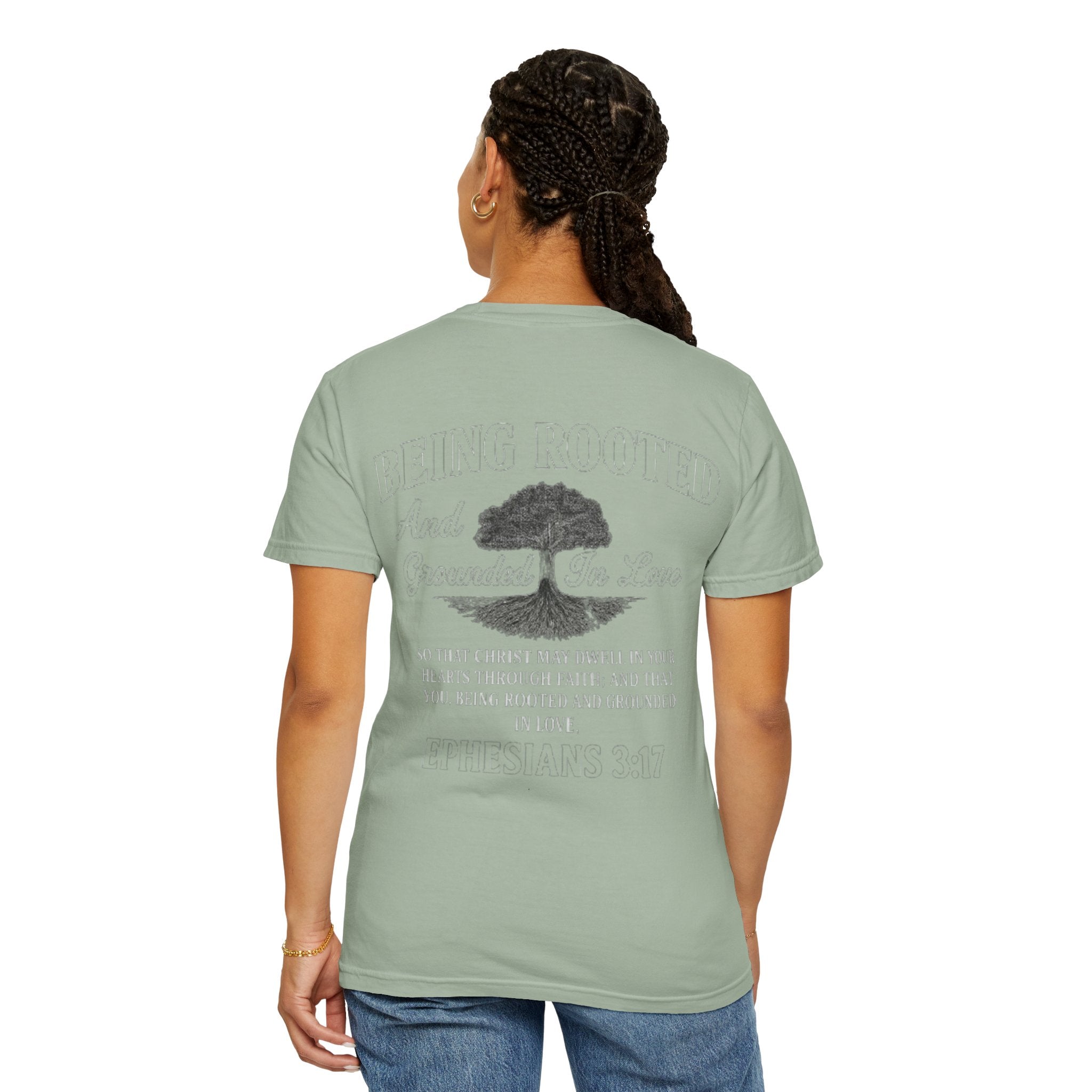 Being Rooted T-Shirt — 'Being Rooted and Grounded in Love' Ephesians 3:17 Christian Tee