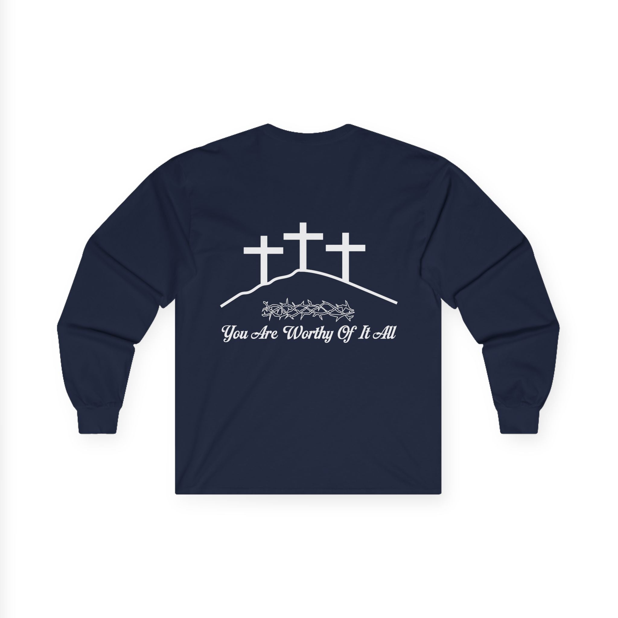Christian Long Sleeve Tee - "You Are Worthy Of It All" Crosses Worship Shirt