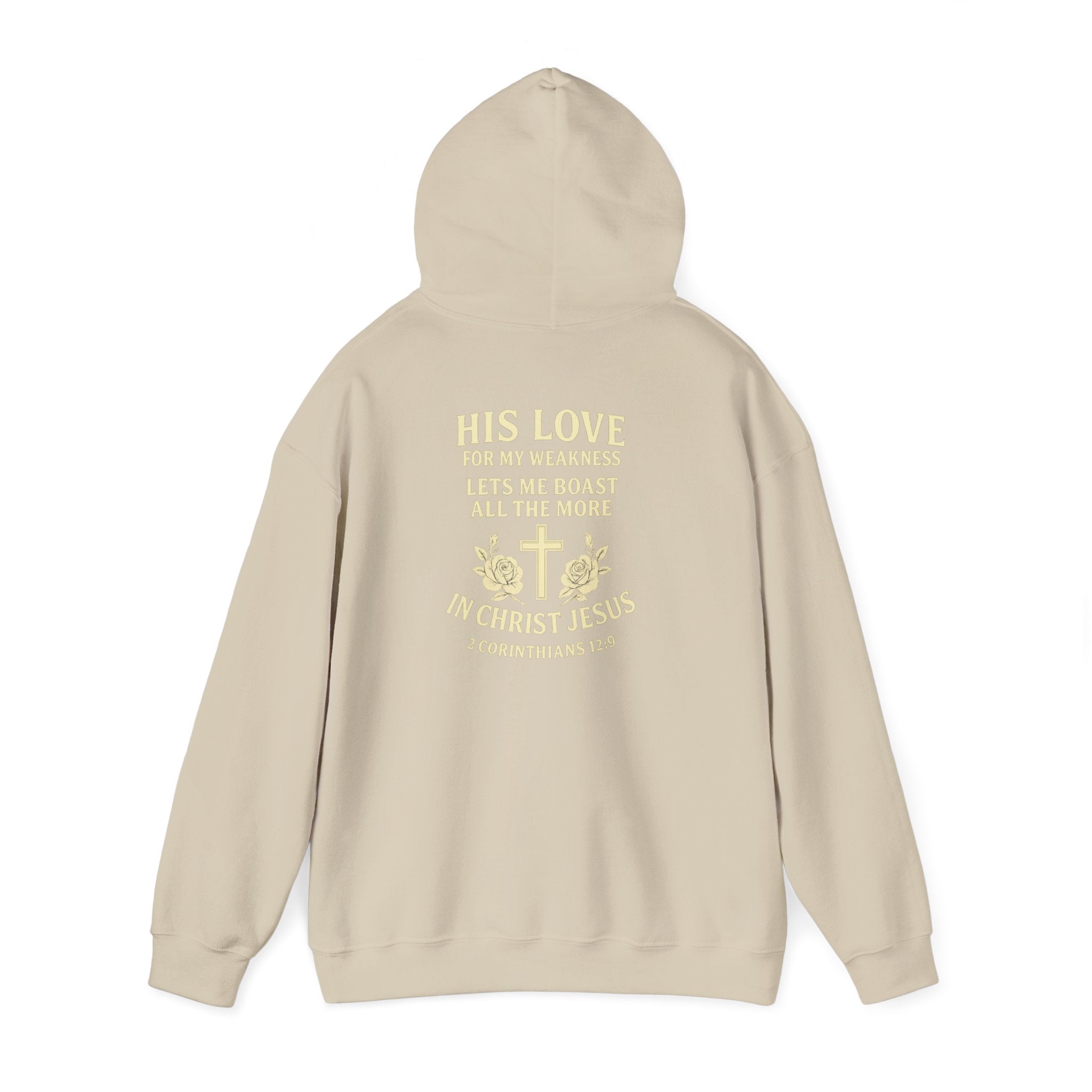 Christian Hoodie "His Love for My Weakness" Sweatshirt
