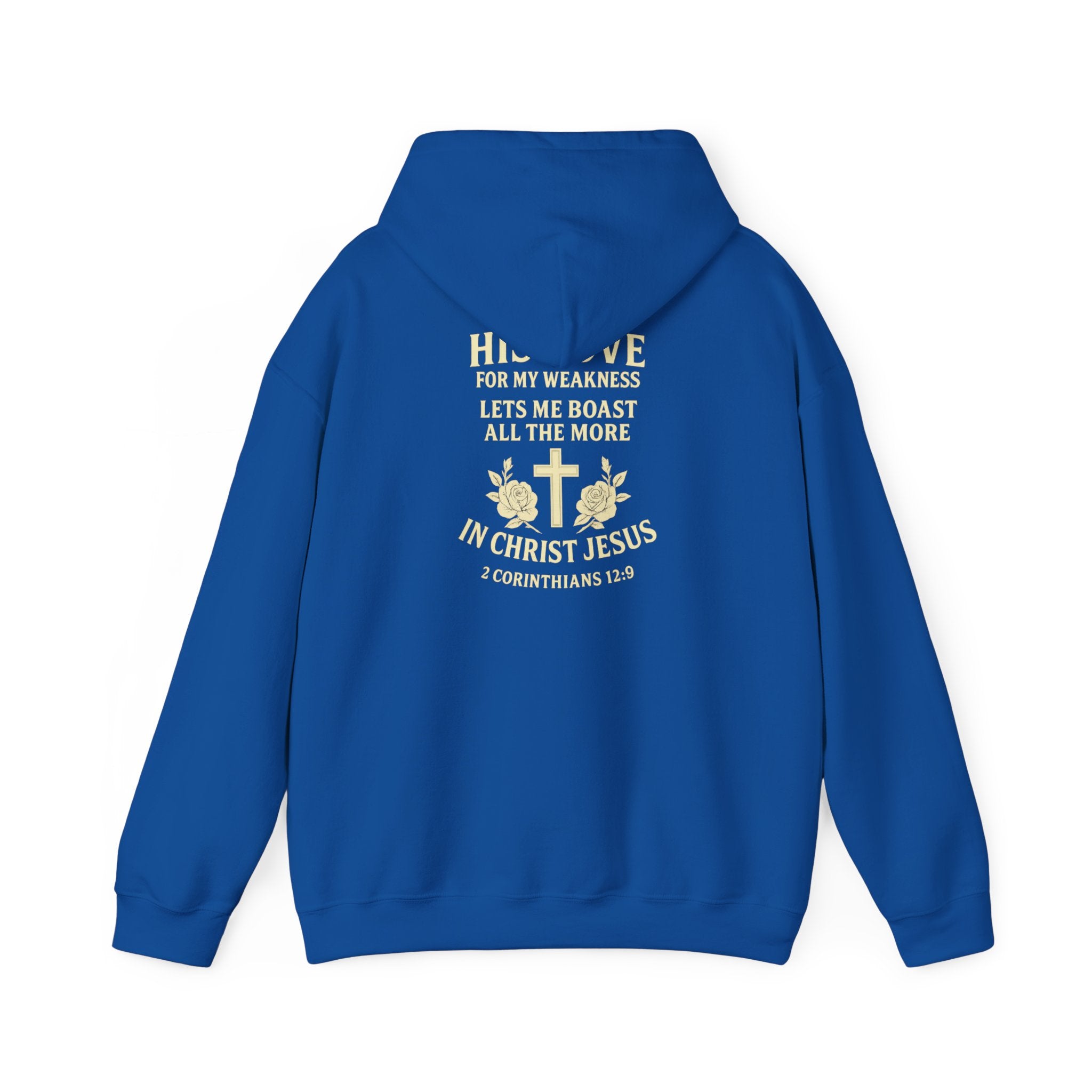 Christian Hoodie "His Love for My Weakness" Sweatshirt