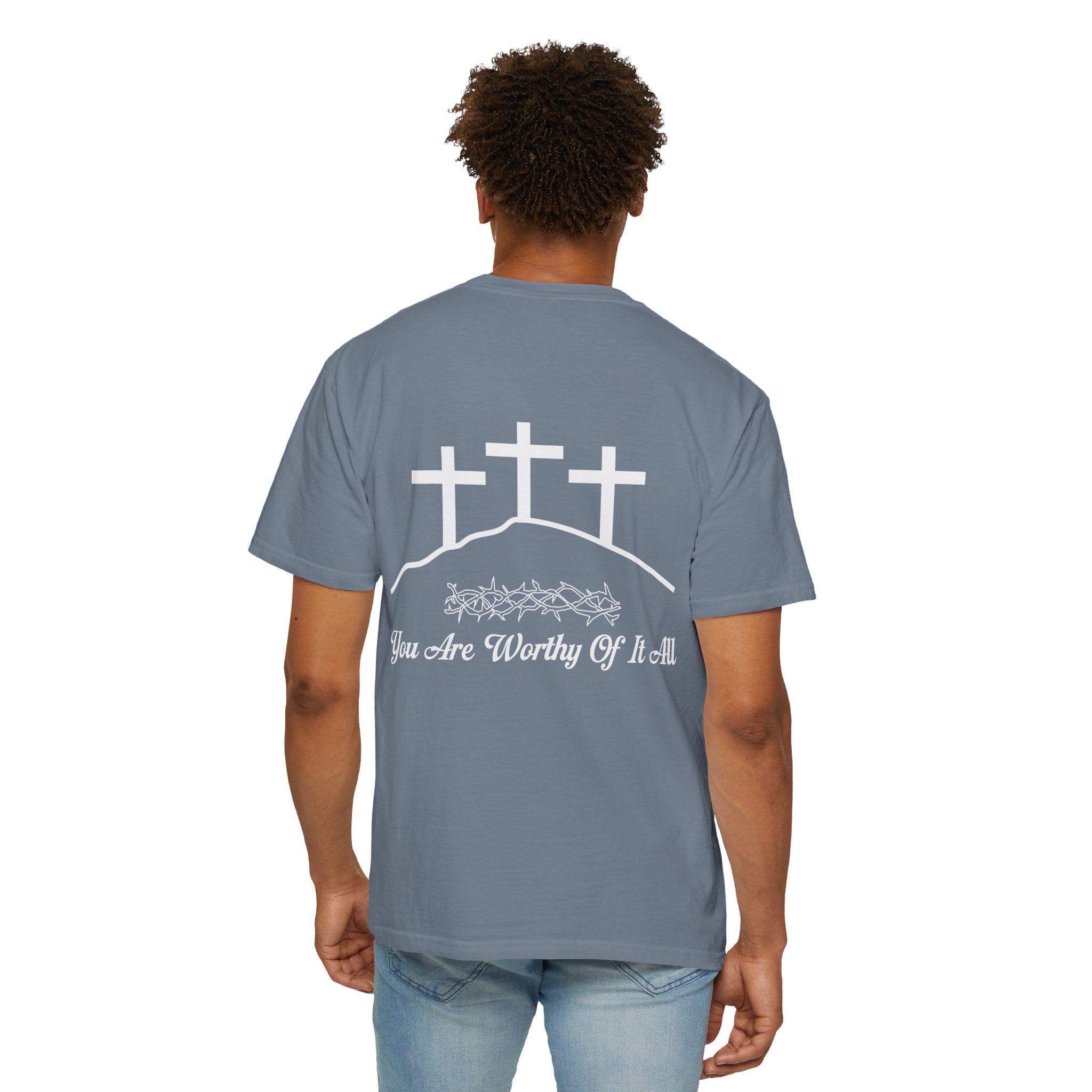 Christian Cross T-Shirt — "You Are Worthy Of It All" Faith Graphic Tee