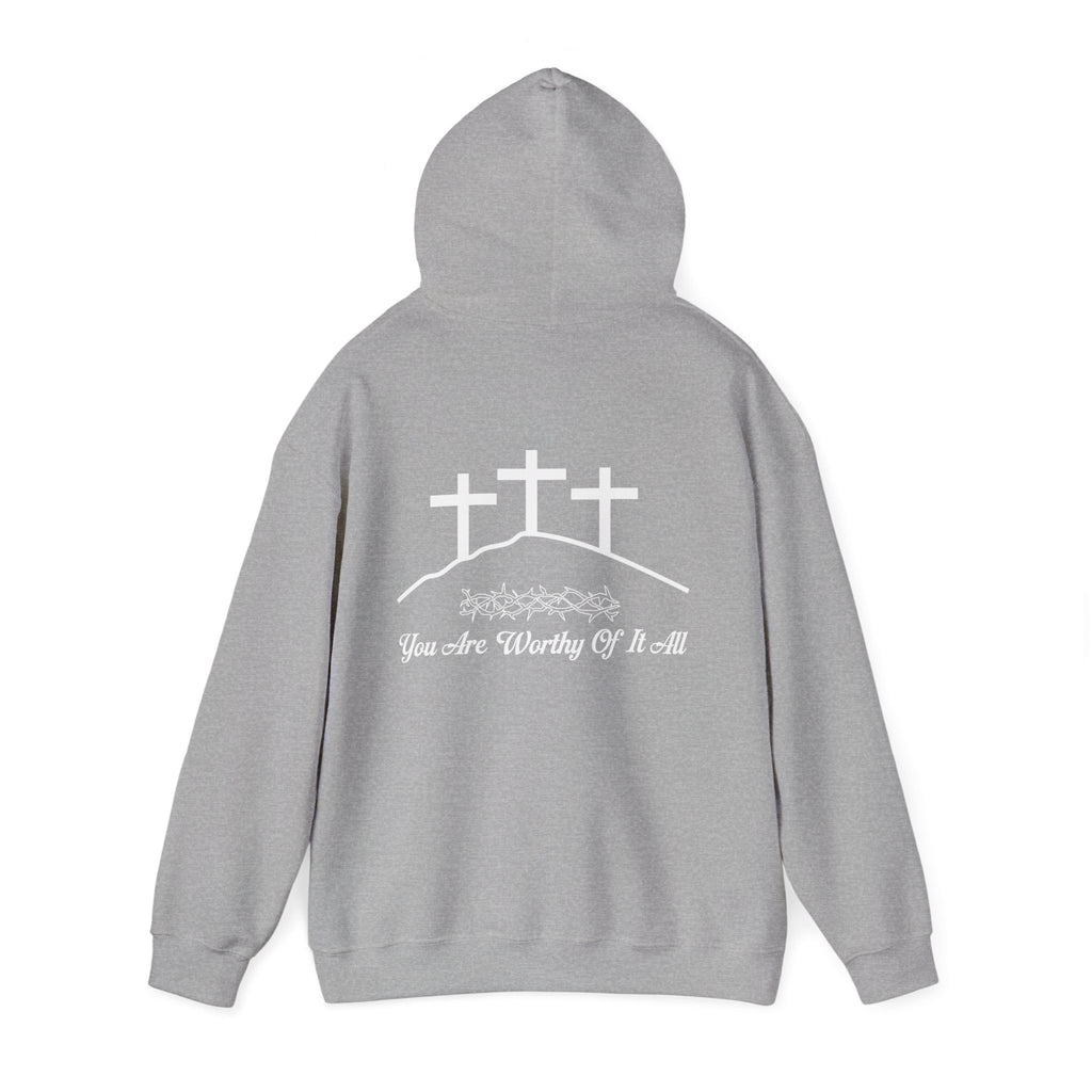 Christian Hoodie – 'You Are Worthy Of It All' Three Crosses Worship Sweatshirt