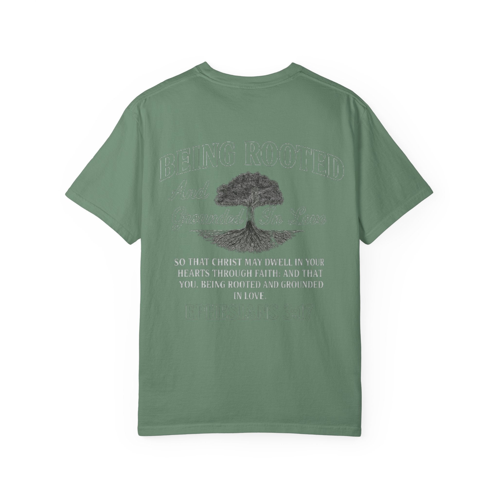Being Rooted T-Shirt — 'Being Rooted and Grounded in Love' Ephesians 3:17 Christian Tee