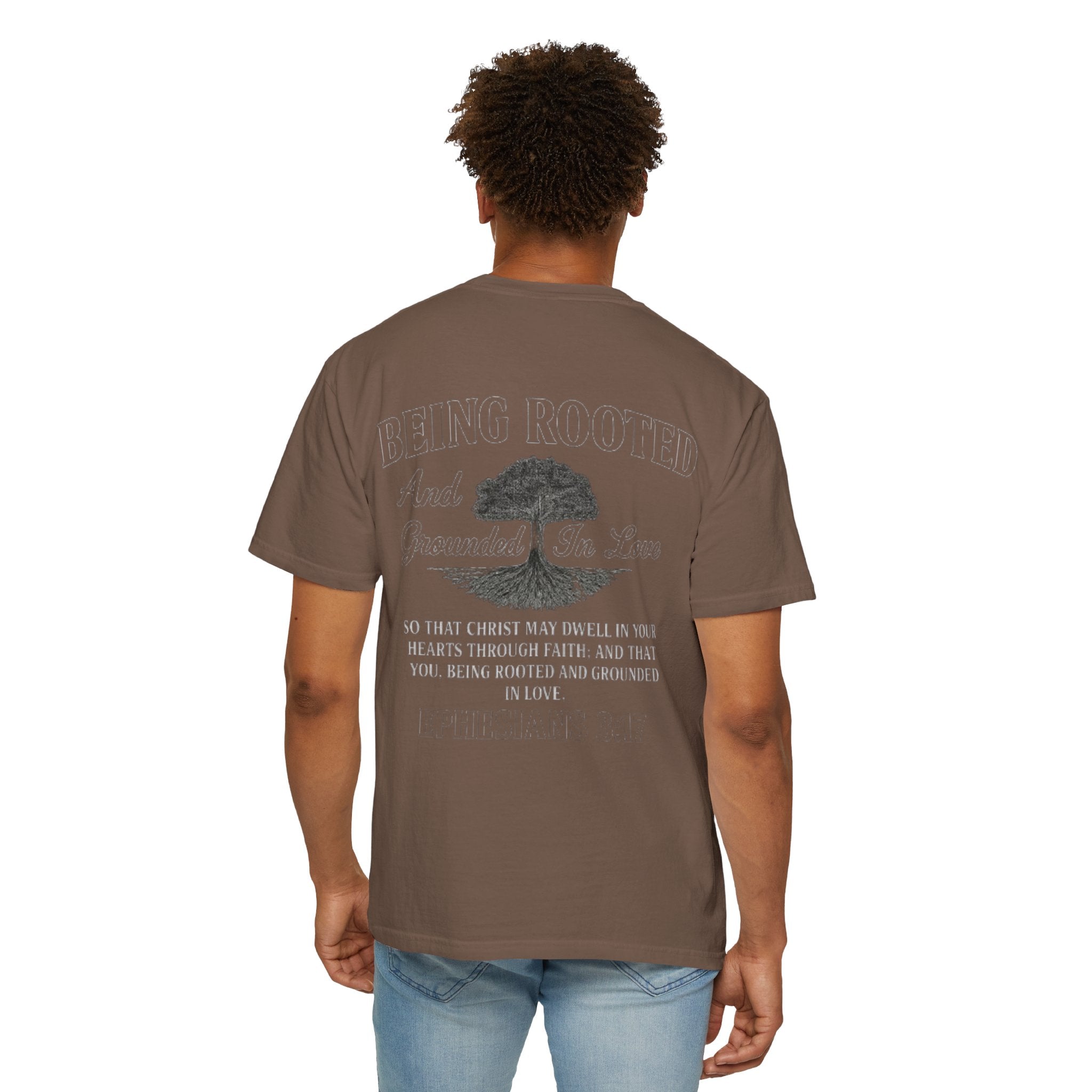 Being Rooted T-Shirt — 'Being Rooted and Grounded in Love' Ephesians 3:17 Christian Tee
