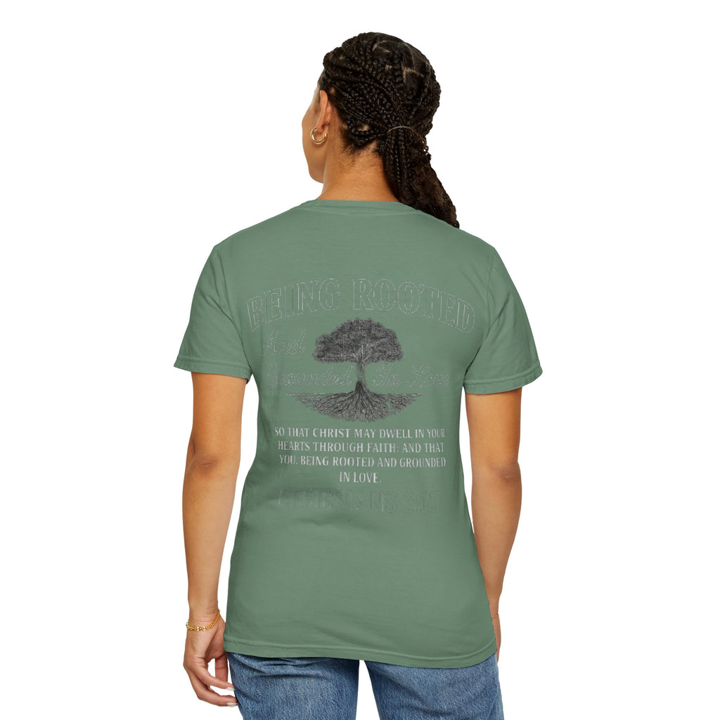 Being Rooted T-Shirt — 'Being Rooted and Grounded in Love' Ephesians 3:17 Christian Tee
