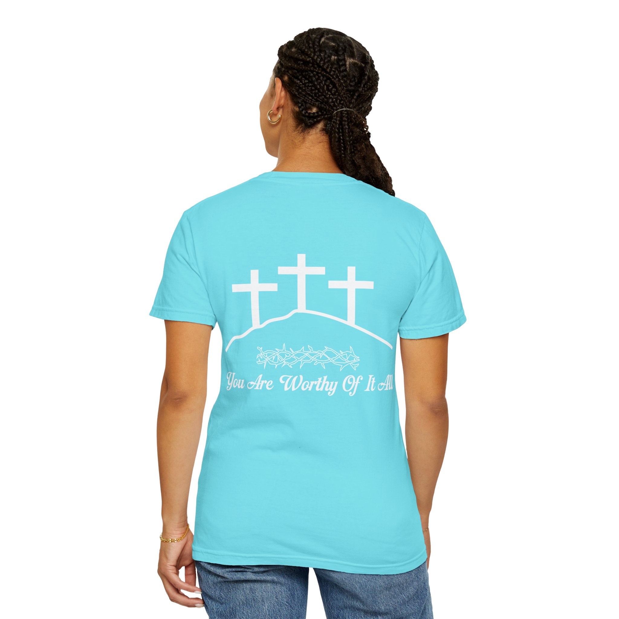 Christian Cross T-Shirt — "You Are Worthy Of It All" Faith Graphic Tee