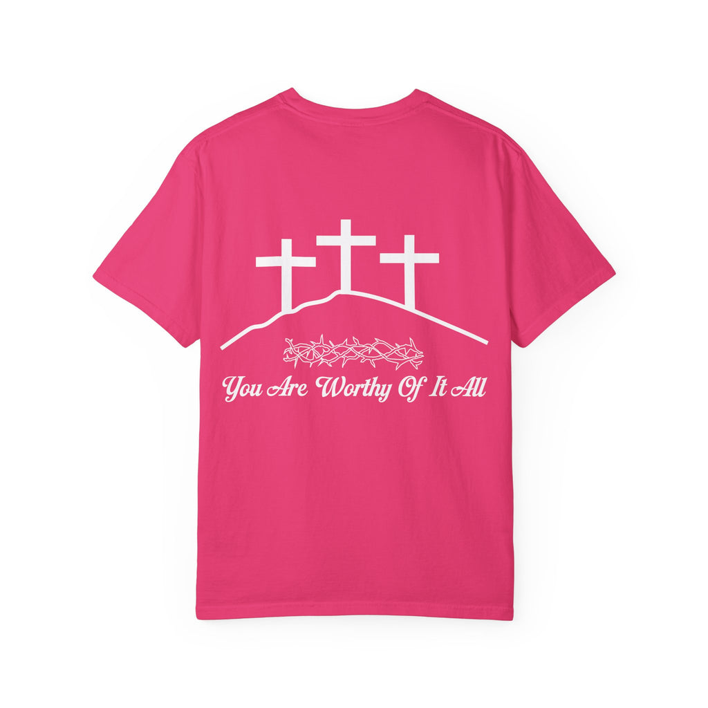 Christian Cross T-Shirt — "You Are Worthy Of It All" Faith Graphic Tee