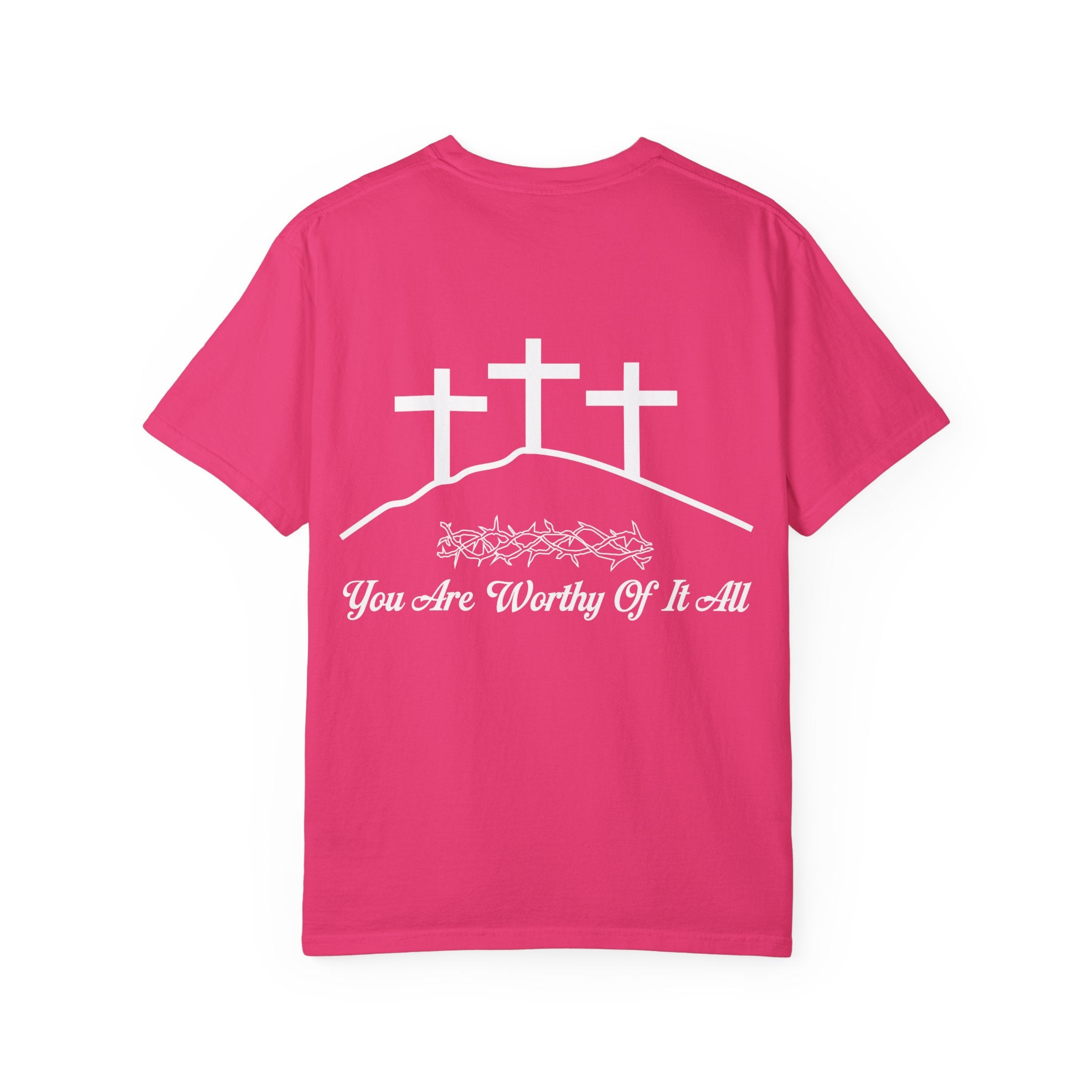 Christian Cross T-Shirt — "You Are Worthy Of It All" Faith Graphic Tee