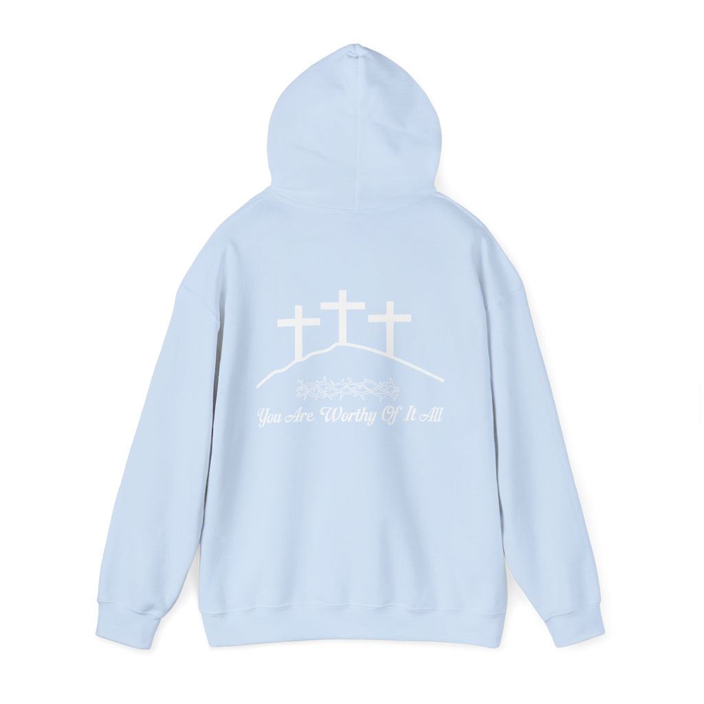 Christian Hoodie – 'You Are Worthy Of It All' Three Crosses Worship Sweatshirt