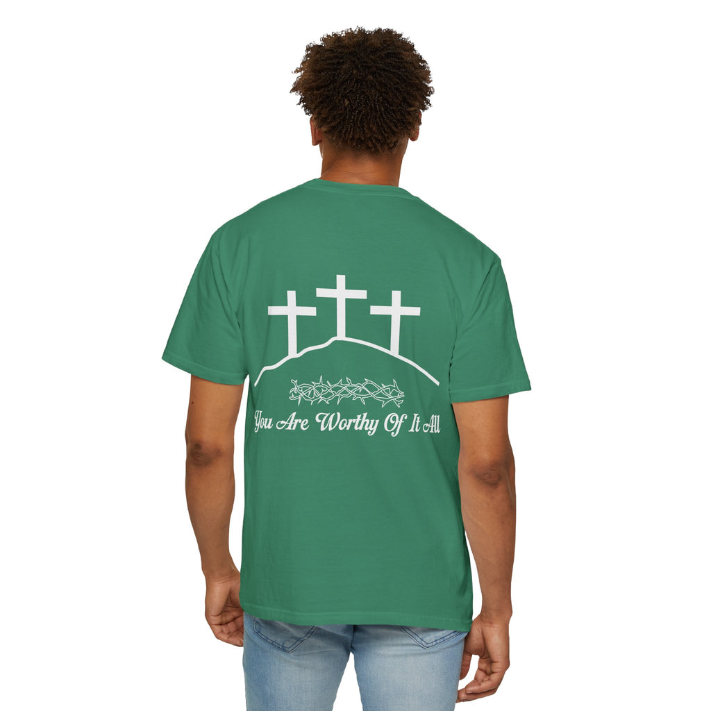 Christian Cross T-Shirt — "You Are Worthy Of It All" Faith Graphic Tee